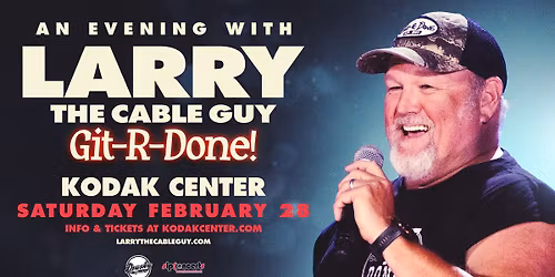 An Evening With Larry The Cable Guy (Rochester, NY)