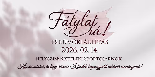 F\u00e1tylat r\u00e1! Esk\u00fcv\u0151ki\u00e1ll\u00edt\u00e1s 