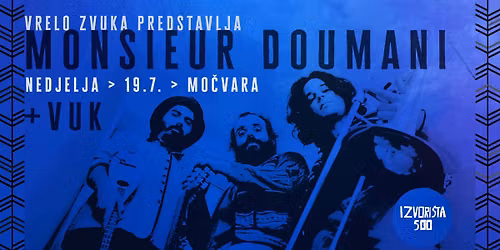 Vrelo zvuka slavi 500. izdanje Izvori\u0161ta: Monsieur Doumani i Vuk u Mo\u010dvari