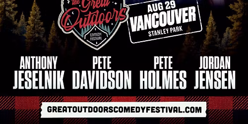 Great Outdoors Comedy Festival: Anthony Jeselnik & Pete Davidson - Saturday Evening (Time:TBD)