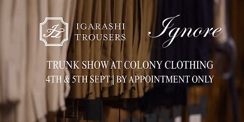 IGARASHI TROUSERS SEPTEMBER 2026 TRUNK SHOW