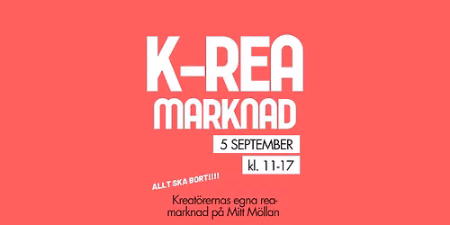 K-REAMARKNAD P\u00c5 MITT M\u00d6LLAN \u2013 5\/9 kl. 11\u201317