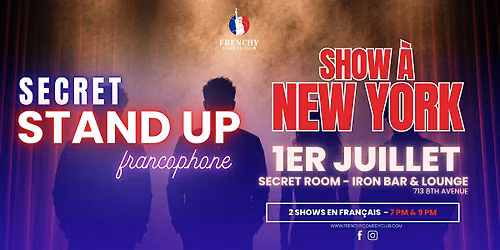 FRENCHY COMEDY CLUB  | 1 JULY 26 | SECRET ROOM