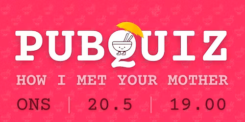 PUBQUIZ - How I Met Your Mother