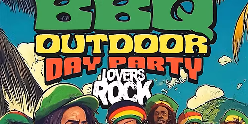 Lovers Rock Outdoor BBQ - (Birmingham)