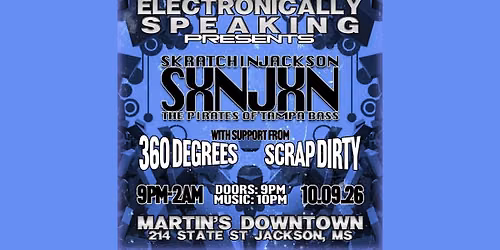 Electronically Speaking Series : Scratchin Jackson, 360 Degrees, DJ Scrap D