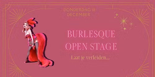 \u2728 Burlesque Open Stage Optreden \u2728