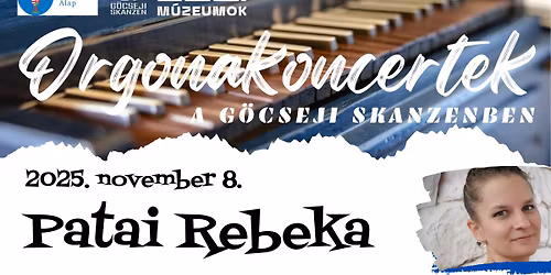 ORGONAKONCERTEK A G\u00d6CSEJI SKANZENBEN IV.