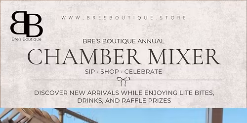 Bre\u2019s Boutique Annual Chamber Mixer 
