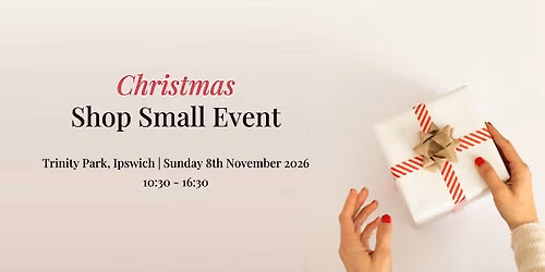 The Suffolk Shop Small Event - Christmas 2026