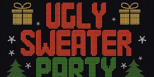 Ugly Sweater Party- Afrobeats x Hip Hop x Dancehall x RnB