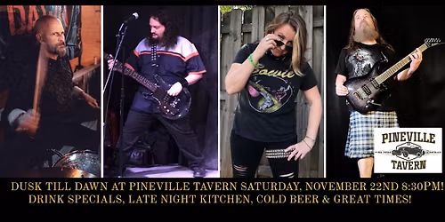 Dusk Till Dawn At Pineville Tavern!