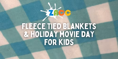 Fleece Tied Blankets & Holiday Movie Day for Kids