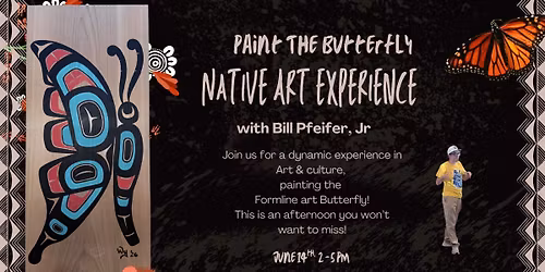"The Butterfly" Native Art Painting Experience