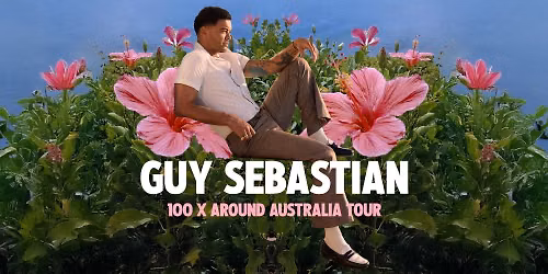 Guy Sebastian - 100 X Around Australia Tour