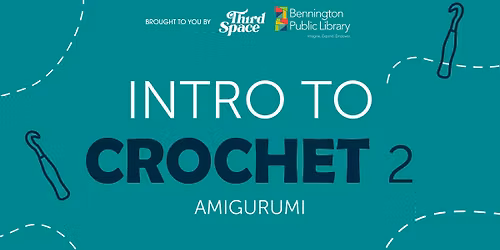 Intro to Crochet 2 + Craft Circle