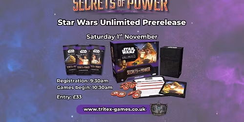 Tritex Games: Star Wars Unlimited Secrets of Power Prerelease \u2013 Saturday 1st November