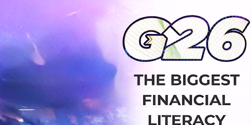 G26: The Biggest Financial Literacy Event of the Year