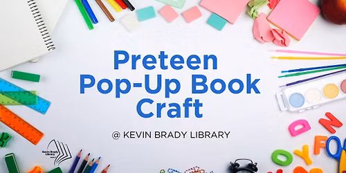 Preteen (9 to 12 years) Pop-Up Book Craft Session 2