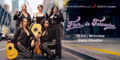 Marcin Kydry\u0144ski prezentuje SIESTA w drodze: FLOR DE TOLOACHE (Meksyk)