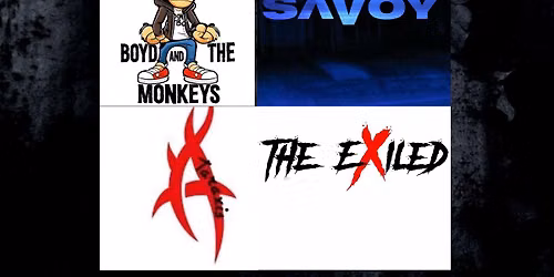 Boyd and The Monkeys, Savoy, Ataraxis, The Exiled