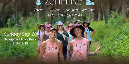 ZENhike Yoga, Sound Healing & Nature Walk \ud83c\udf3f\ud83e\uddd8\u200d\u2640\ufe0f Sawgrass Lake