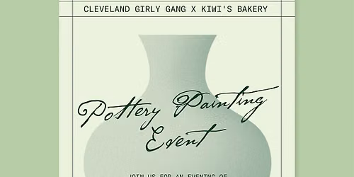 Pottery Painting: Cleveland Girly Gang x Kiwi\u2019s Bakery