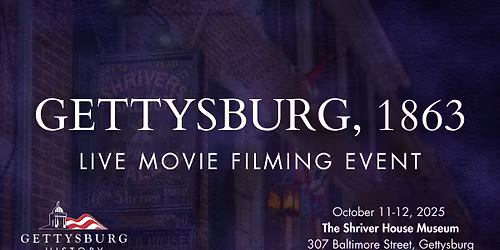 Gettysburg, 1863: Live Movie Filming Event