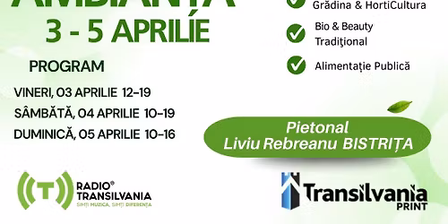 EXPO BISTRI\u021aA \u201dGR\u0102DIN\u0102 & AMBIAN\u021a\u0102\u201d