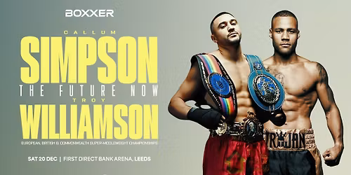 Callum Simpson vs Troy Williamson at First Direct Arena - Leeds