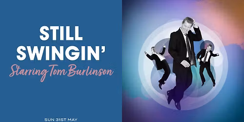 Tom Burlinson - Still Swingin'