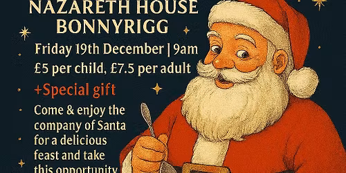 Breakfast with Santa at Nazareth House Bonnyrigg! \ud83c\udf85\ud83c\udf73