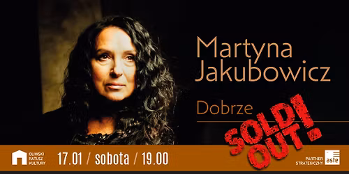 SOLD OUT! Martyna Jakubowicz | "Dobrze"
