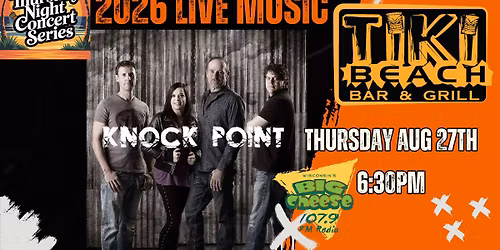 Tiki Beach and Big Cheese 107.9 Thursday Night Concert Series Present Knockpoint