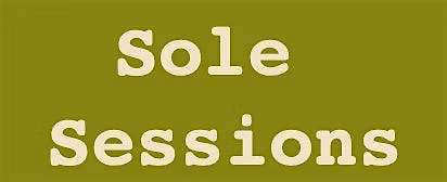 Sole Sessions - April Addition