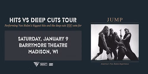 JUMP - America's Van Halen Experience- Hits Vs. Deep Cuts Tour