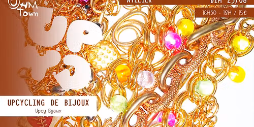 Atelier d\u2019Upcycling de Bijoux avec Upcy Bijoux
