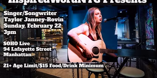 InspiredWordNYC Presents Singer\/Songwriter Taylor Janney-Rovin at Soho Live