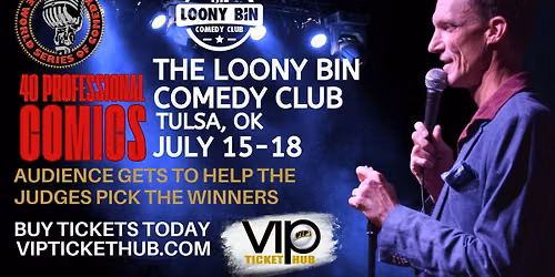 The World Series of Comedy Tulsa, OK @ The Loony Bin