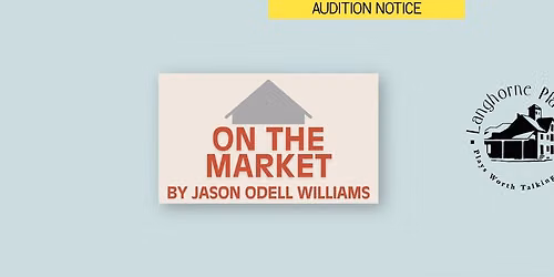 Auditions - ON THE MARKET by Jason Odell Williams