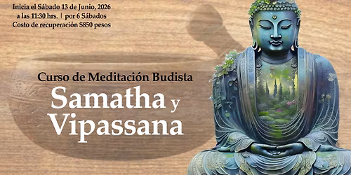 Curso Fundacional de Meditaci\u00f3n Budista: Samatha y Vipassana