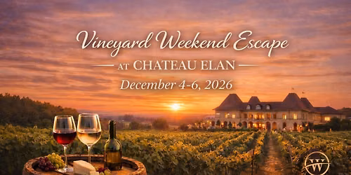 Vineyard Weekend Escape at Chateau Elan