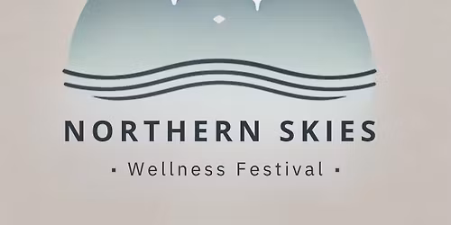 Northern Skies Wellness Festival