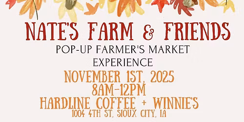 Nate's Farm and Friends Pop Up Farmers Market Experience!