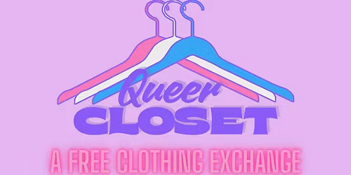 Queer Closet | A Free Clothing Exchange
