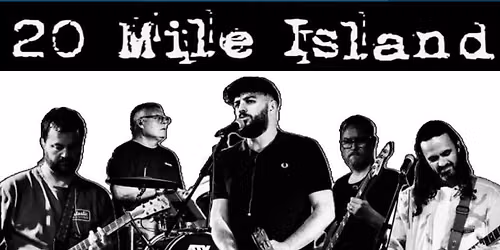 20 MILE ISLAND - FRIDAY NIGHT LIVE MUSIC