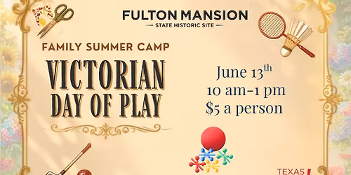 Victorian Day of Play - Family Summer Camp