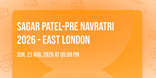 SAGAR PATEL-PRE NAVRATRI 2026 - EAST LONDON