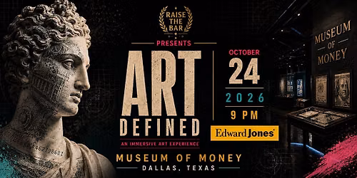 Art Defined Dallas | Sponsored by Edward Jones