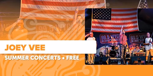 Outdoor Summer Concerts: Joey Vee